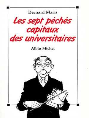 cover image of Les Sept Péchés capitaux des universitaires